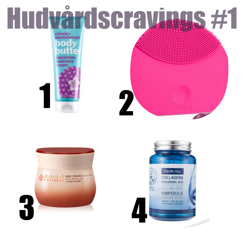 Hudvårdscravings #1